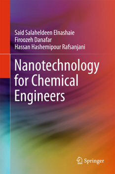 Hardcover Nanotechnology for Chemical Engineers Book