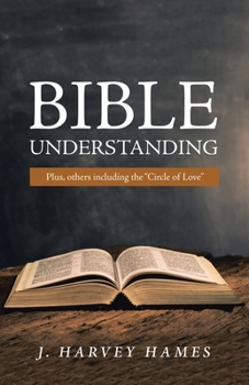 Paperback Bible Understanding: Plus, Others Including the "Circle of Love" Book