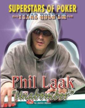 Phil "Unabomber" Laak (Superstars of Poker) - Book  of the Superstars of Poker: Texas Hold'em