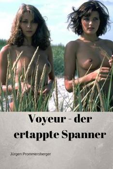 Paperback Voyeur - Der ertappte Spanner [German] Book