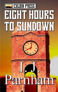 Eight Hours to Sundown (Cassidy Yates)