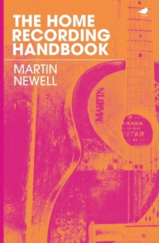 Paperback The Home Recording Handbook Book