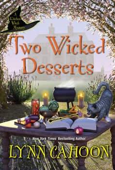 Two Wicked Desserts - Book #2 of the Kitchen Witch Mysteries