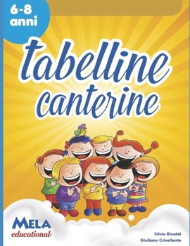 Paperback Tabelline canterine: canzoni cantate da Le mele canterine [Italian] Book