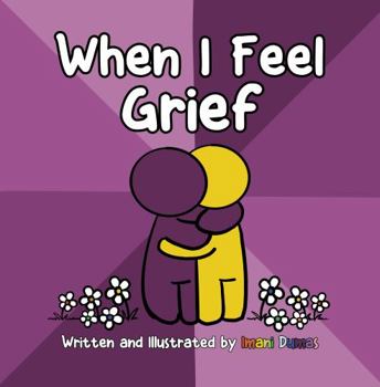 Paperback When I Feel Grief: Helping Young Children Cope with Grief Book