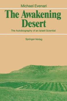 Paperback The Awakening Desert: The Autobiography of an Israeli Scientist Book
