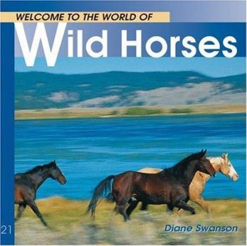 Hardcover Welcome to the World of Wild Horses Book