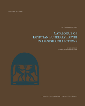 Hardcover Catalogue of Egyptian Funerary Papyri in Danish Collections: Volume 13 Book