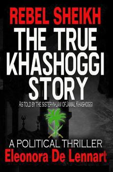 Paperback The True Khashoggi Story: Rebel Sheikh Book