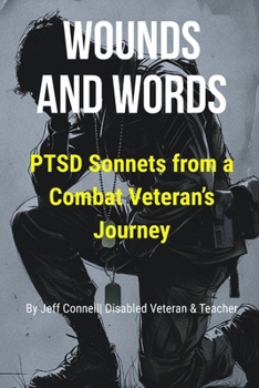 Paperback Wounds and Words: Sonnets of a Veteran's Journey Book