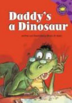 Hardcover Daddy's a Dinosaur Book