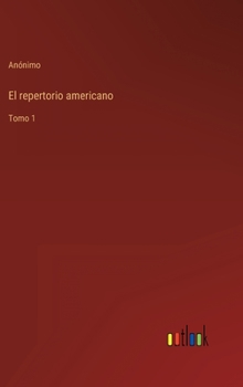Hardcover El repertorio americano: Tomo 1 [Spanish] Book