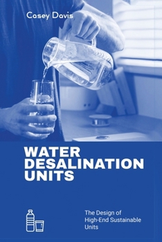 Paperback Water Desalination Units: Designing High-End Sustainable Units Book