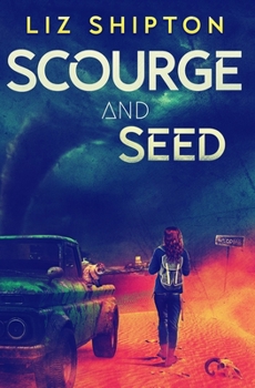 Scourge and Seed: YA Apocalyptic and Post-Apocalyptic Prequels - Book  of the Thalassic