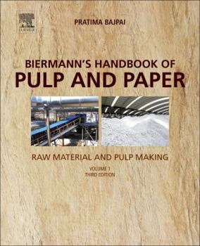 Paperback Biermann's Handbook of Pulp and Paper: Volume 1: Raw Material and Pulp Making Book
