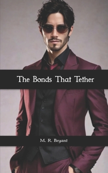 Paperback The Bonds That Tether Book