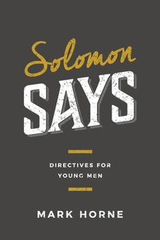 Paperback Solomon Says: Directives for Young Men Book