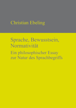 Hardcover Sprache, Bewusstsein, Normativität [German] Book