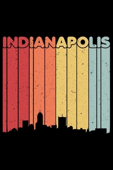 Indianapolis: Notebook (Journal, Diary) for Indianapolis residents or born in Indianapolis | 120 lined pages to write in