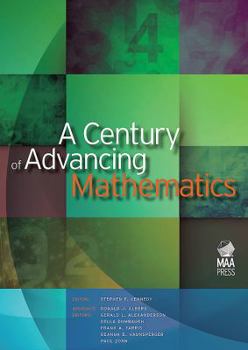 Hardcover A Century of Advancing Mathematics (Spectrum, 81) Book