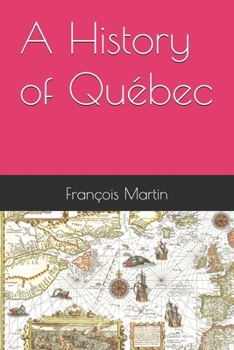 A History of Québec