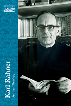 Karl Rahner: Spiritual Theology