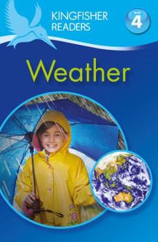 Paperback Kingfisher Readers: Weather (Level 4: Reading Alone) (Kingfisher Readers) Book