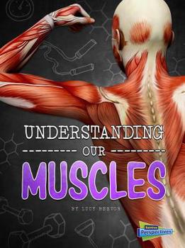 Paperback Understanding Our Muscles Book