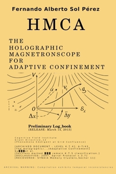 Paperback Hmca: The Holographic Magnetronscope for Adaptive Confinement Book