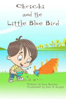 Paperback Chrichi and The Little Blue Bird: A Lesson Learned Book