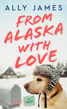 Mass Market Paperback From Alaska with Love Book