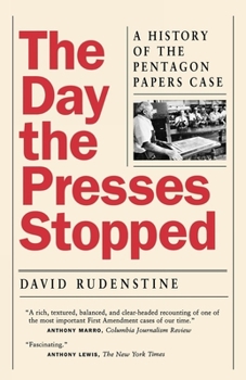 Paperback The Day the Presses Stopped: A History of the Pentagon Papers Case Book