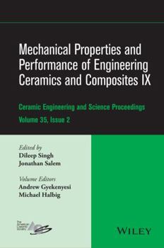 Hardcover Mechanical Properties and Performance of Engineering Ceramics and Composites IX, Volume 35, Issue 2 Book