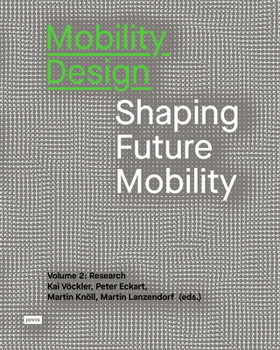 Paperback Mobility Design: Shaping Future Mobility Volume 2: Research Book