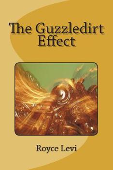 Paperback The Guzzledirt Effect Book