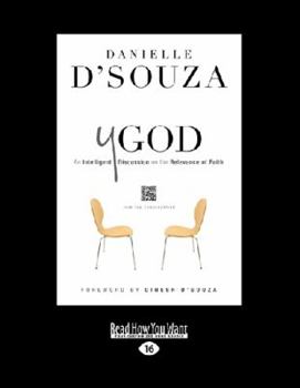 Y God: An Intelligent Discussion on the Relevance of Faith (Large Print 16pt)