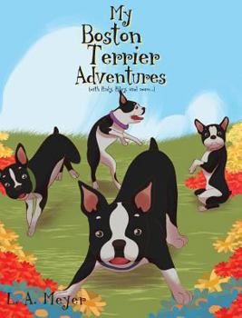 Hardcover My Boston Terrier Adventures (with Rudy, Riley and more...) Book