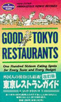 Paperback Good Tokyo Restaurants: A Kodansha Guide Book