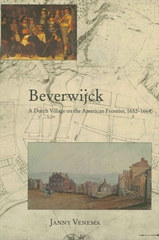 Paperback Beverwijck: A Dutch Village on the American Frontier, 1652-1664 Book