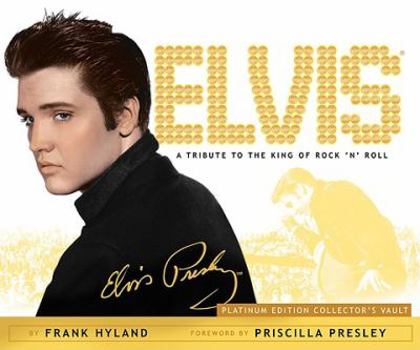 Hardcover Elvis: A Tribute to the King of Rock 'n' Roll: Platinum Edition Collector's Vault Book