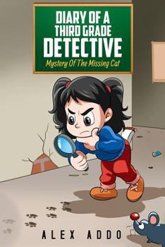 Paperback Diary of a 3rd Grade Detective: The Mystery of the Missing Cat: A Hilarious Book for Kids Age 6 - 10(volume 2) Book
