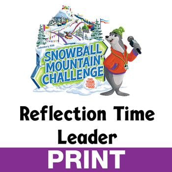 Vbs 2026 Snowball Mountain Challenge Reflection Time Leader: Find Your Strength in God