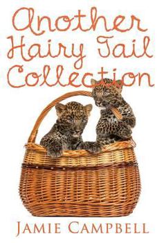 Another Hairy Tail Collection - Book #9 of the A Hairy Tail