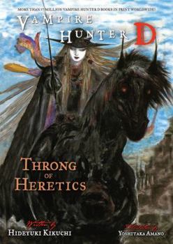 Vampire Hunter D Volume 24: Throng of Heretics - Book #24 of the Vampire Hunter D