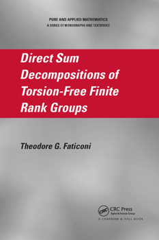 Paperback Direct Sum Decompositions of Torsion-Free Finite Rank Groups Book