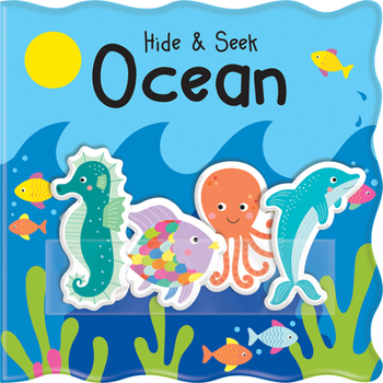 Bath Book Hide & Seek Ocean: With Four Easy-Stick Characters! Book