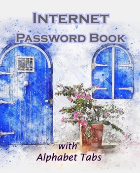 Paperback Internet Password Book With Alphabe Tabs: Password log book organizer with a-z tabs: Size 7.5 x 9.25 Book