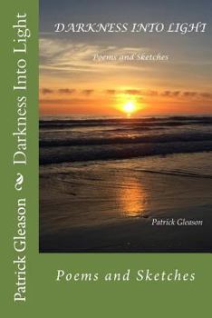Paperback Darkness Into Light: Poems and Sketches Book