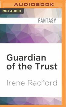 Guardian of the Trust - Book #2 of the Merlin's Descendants