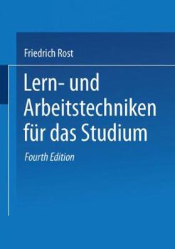 Paperback Lern Und Arbeitstechniken Fu¨r Das Studium: Mit Zahlreichen Abbildungen, Beispielen, Checklisten [German] Book